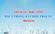 Bài 3 trang 83 Vật lí 12 Chân trời Sáng tạo